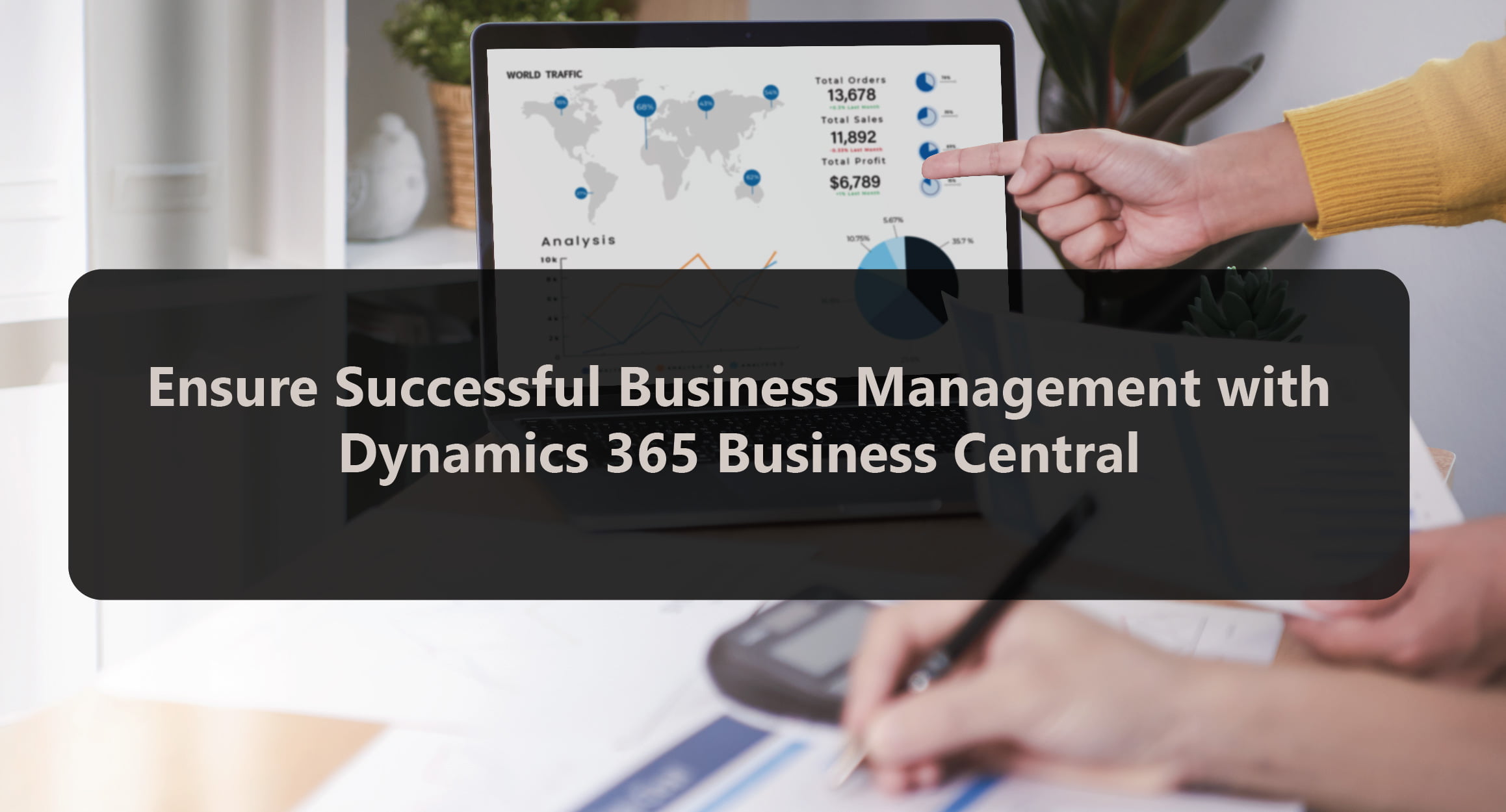 Microsoft Dynamics 365 Business Central: Ensure Successful Management 